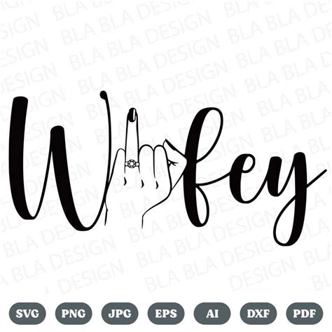 Wife Svg Wifey Svg Vector Cut File For Cricut Silhouette Etsy