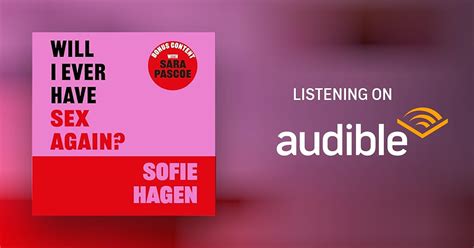 Will I Ever Have Sex Again Audiobook By Sofie Hagen