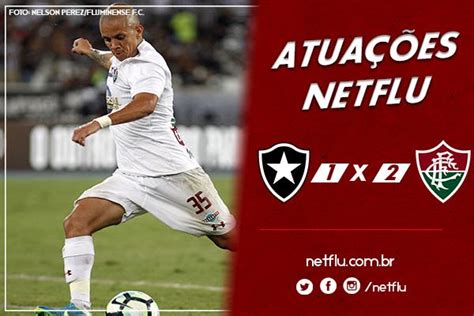 Atua Es Netflu Botafogo X Fluminense Fluminense Ltimas