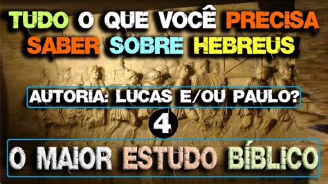 Estudo da epístola aos Hebreus Quem foi o autor de Hebreus A Aula