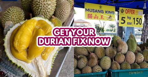 10 best durian stalls in KL & PJ that only the insiders know