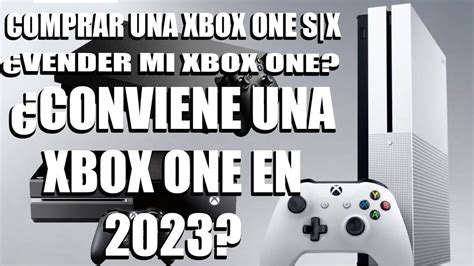 Vale La Pena Comprar Una Xbox One S O X Mejor Me Compro Una Series X