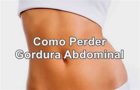 28 DICAS PARA PERDER GORDURA ABDOMINAL