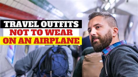 Things You Should Never Wear On A Plane Travel Outfits Not To Wear On