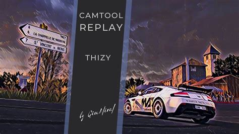 Thizy CamTool Replay By GiuNiral YouTube