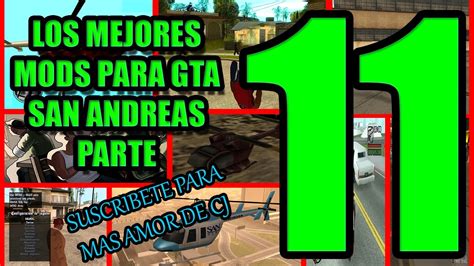 Descarga Los Mejores Mods Para Gta San Andreas Parte Youtube