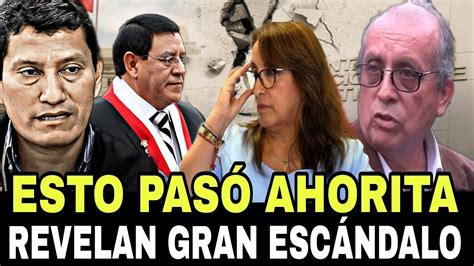 Esto Pas Ahorita Revelan Gran Esc Ndalo Noticias De Per Youtube