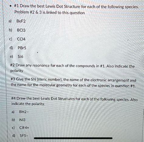 SOLVED: #1 Draw the best Lewis Dot Structure for each of the following ...