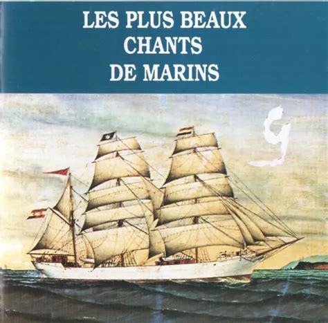 V Les Plus Beaux Chants De Marins Philippe Vanden Et Jean