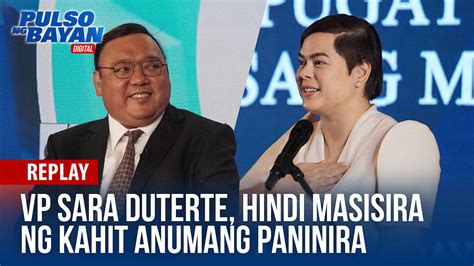 Vp Sara Duterte Hindi Masisira Ng Kahit Anumang One News Page Video