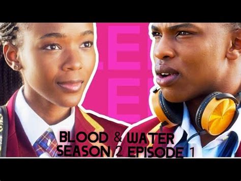 Blood And Water Season 2 Episode 1 - South Africa News