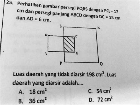 Solved Ini Carannya Gimana Kak Perhatikan Gambar Persegi Pqrs Cm