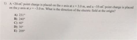 Solved D A Ac Point Charge Is Placed On The X Axis At X Chegg