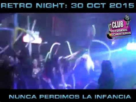 Retro Night Nunca Perdimos La Infancia Youtube