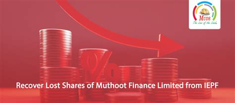recover lost shares  muthoot finance limited  iepf muds