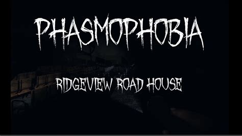 Phasmophobia Ridgeview Road House Professional Youtube