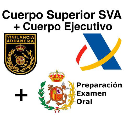 Cuerpo Superior Del Servicio De Vigilancia Aduanera A1 SVA Con