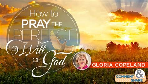 How to Pray the Perfect Will of God - Kenneth Copeland Ministries Blog