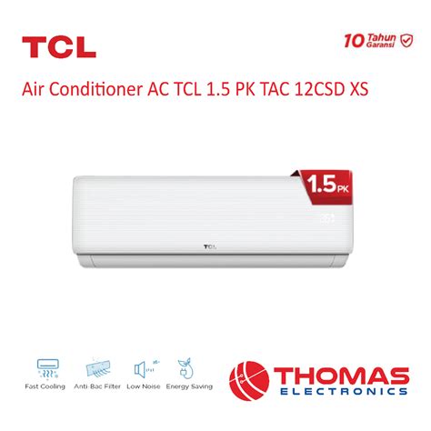 Jual Air Conditioner Pk Ac Tcl Tac Csd Csd Xs Garansi Resmi