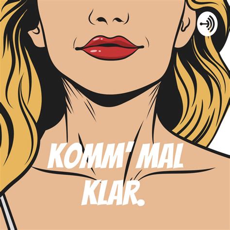 Komm Mal Klar Podcast On Spotify