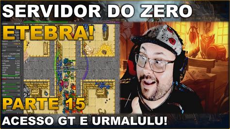 Servidor Do Zero Etebra Parte Acesso A Gt E Urmalulu Youtube