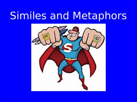 Similes And Metaphors Powerpoint Lesson Teaching Resources