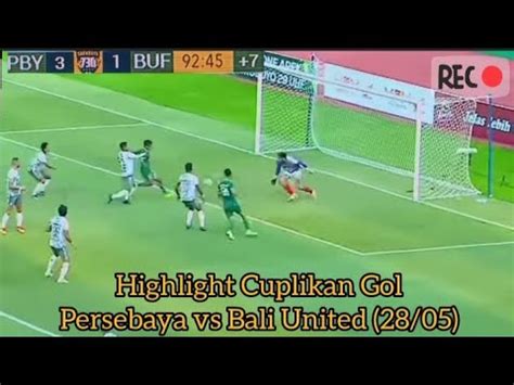 Hasil Persebaya Vs Bali United Hari Ini Highlight Cuplikan Gol