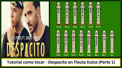 Tutorial Como Tocar Despacito En Flauta Dulce Parte Youtube