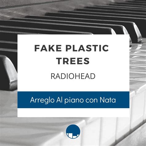 Fake Plastic Trees Radiohead Al Piano Con Nata