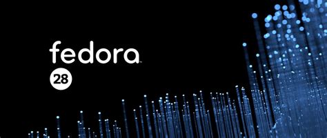 Fedora 28 Launches With A Focus On Server Modularity Latest Linux