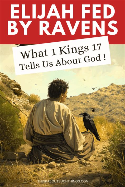 Elijah Fed By Ravens What 1 Kings 17 Tells Us About Gods Providence