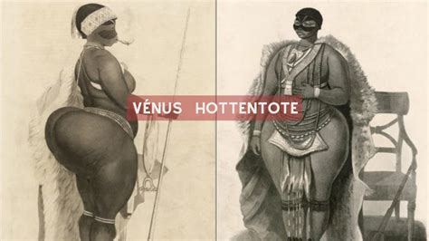 L Histoire Tragique De Sarah Baartman La Venus Noire Venus Hottentote