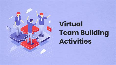 Virtual Team Building Activities Engage And Connect Remote Teams