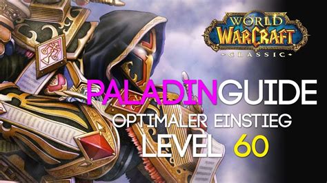 WoW Classic Paladin Guide Der Level 60 Paladin Skills Stats