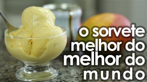 O Melhor Sorvete Caseiro Do Mundo Receita F Cil Easy Homemade Ice