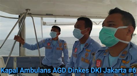 Kapal Ambulans AGD Dinkes DKI Jakarta 6 YouTube