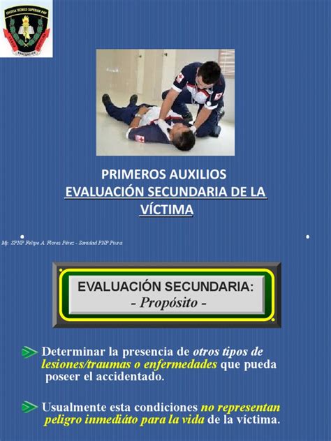 Primeros Auxilios Evaluación Secundaria De La Víctima My Spnp Felipe