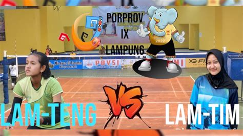 🔴live Porprov Lampung Voli Putri Lamtim Suci Amel Arshenda Puja Vs