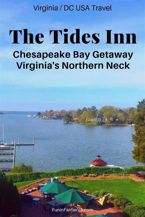 The Tides Inn Irvington Va Getaway On Virginia S Chesapeake Bay