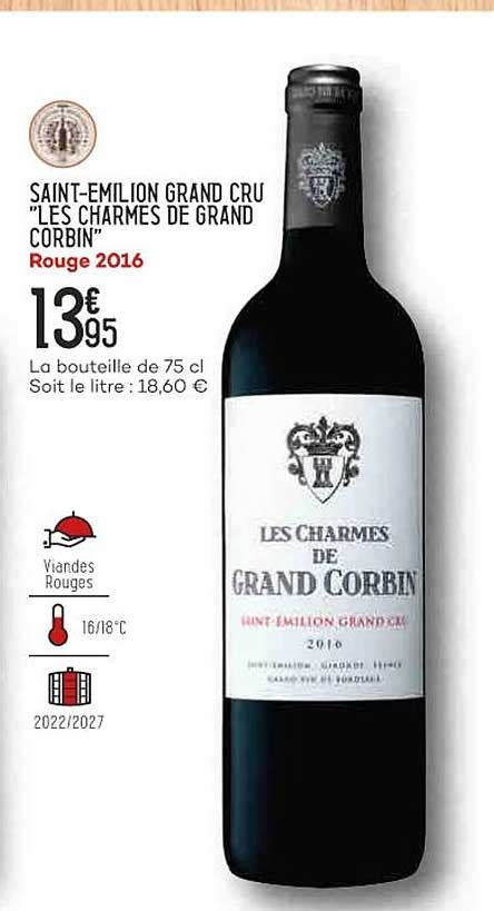 Offre Saint émilion Grand Cru Les Charmes De Grand Corbin 2014 chez Cora