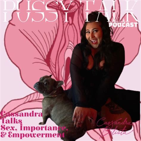 Lo T Podcast Pussy Talk Podcast Apple Podcasts