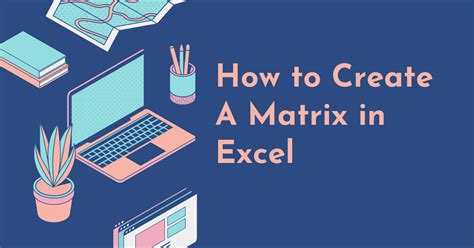 How To Create A Matrix In Excel EdrawMax Online