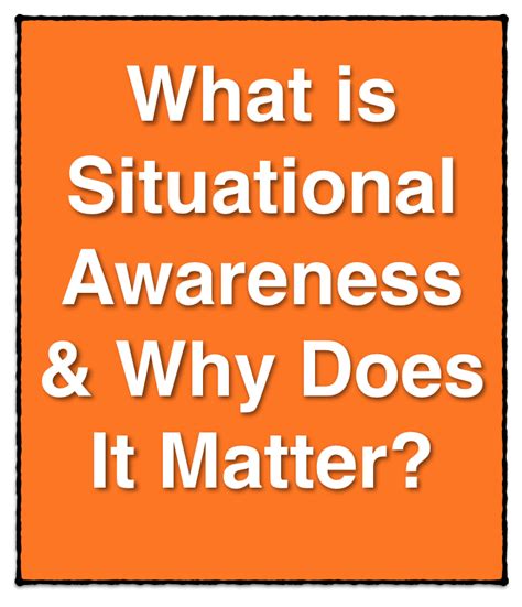 What Is Situational Awareness And Why Does It Matter Virtual Training