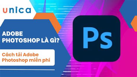 Hướng dẫn cách tải phần mềm Adobe Photoshop cho người mới