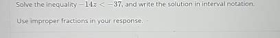 Solved Solve The Inequality 14z