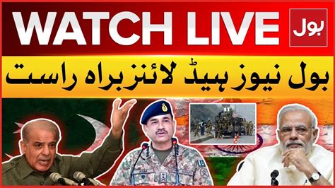 LIVE BOL News Headlines At 6 PM Pakistan Vs India Conflict PM