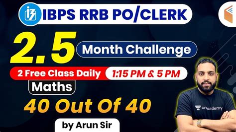 Ibps Rrb Po Clerk Maths Free Classes On Unacademy By Arun Sir