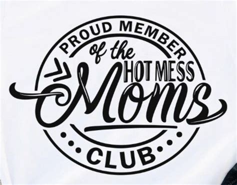 Proud Member Of The Hot Mess Moms Club Shirt Shirt In The Picture Is A