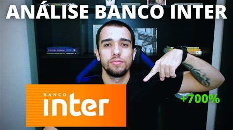 Banco Inter N O Para De Subir I Ainda Vale A Pena Investir I An Lise