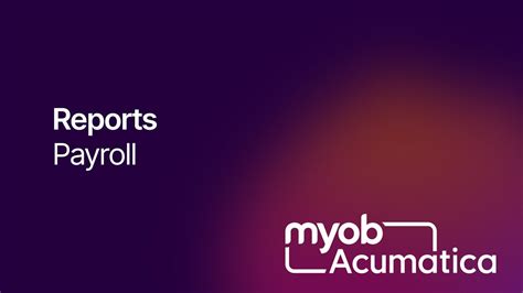 Eofy Myob Acumatica Payroll Reports Youtube